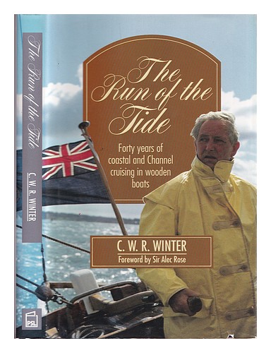 WINTER, RON The run of the tide : forty years of coastal and Channel cruising in - Afbeelding 1 van 1