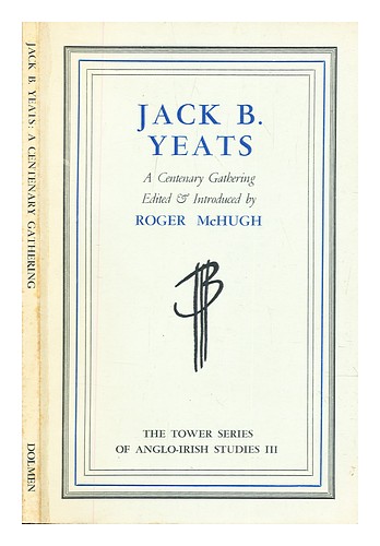 MCHUGH, ROGER JOSEPH Jack B. Yeats: a centenary gathering / by Samuel Beckett 1 - Bild 1 von 1
