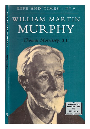 MORRISSEY, THOMAS J. (1931-) William Martin Murphy / Thomas Morrissey 1997 Papier - Bild 1 von 1
