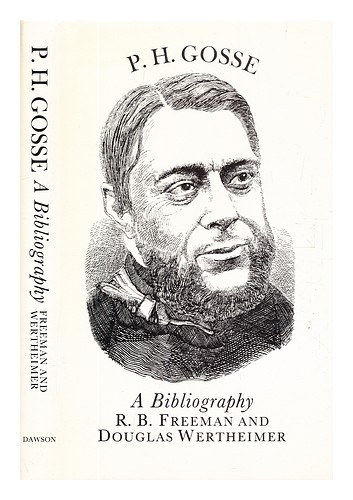 FREEMAN, R. B. (RICHARD BROKE) Philip Henry Gosse: a bibliography / R. B. Freema - Afbeelding 1 van 1