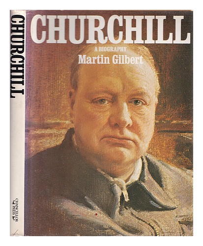 GILBERT, MARTIN (1936-) Churchill / von Martin Gilbert 1979 Hardcover ...