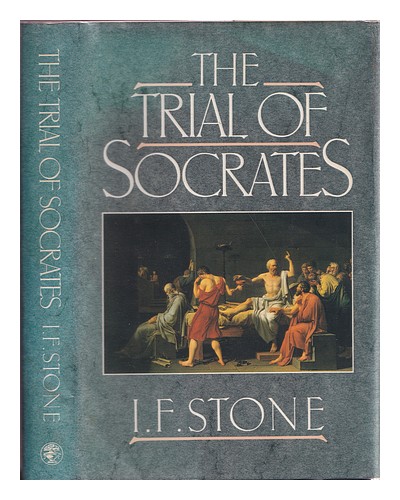 STONE, ISIDOR FEINSTEIN (1907-1989) The trial of Socrates / I.F. Stone 1988 Hard - Foto 1 di 1