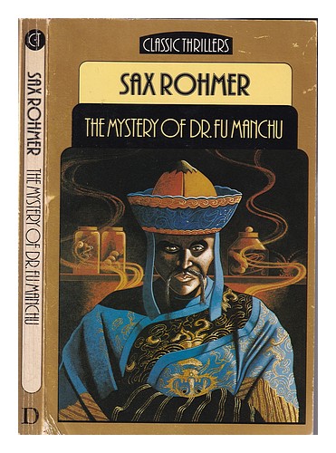 ROHMER, SAX (1883-1959) The Mystery Of Dr. Fu Manchu / Sax Rohmer ...