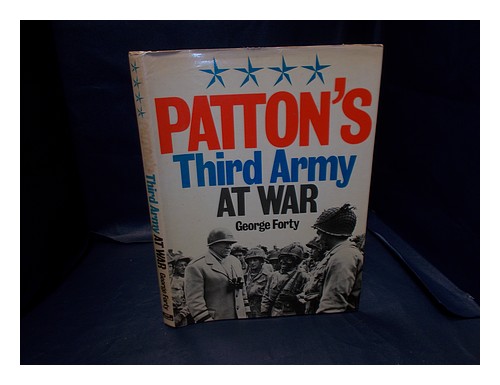 FORTY, GEORGE Patton's Third Army at war / George Forty 1978 First Edition Hardc - Afbeelding 1 van 1