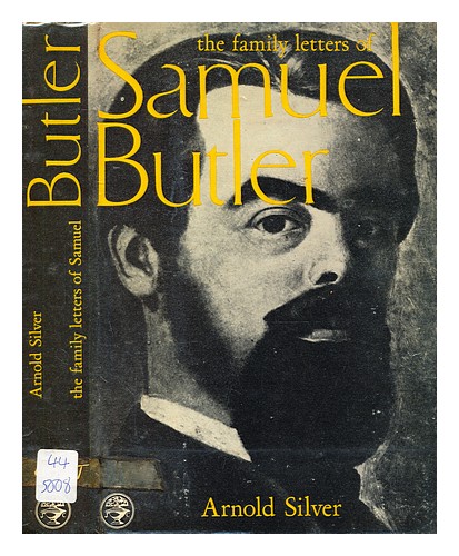 BUTLER, SAMUEL (1835-1902) The family letters of Samuel Butler 1841-1886 / selec - Zdjęcie 1 z 1