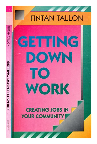 TALLON, FINTAN Getting down to work / Fintan Tallon 1993 Paperback - Picture 1 of 1