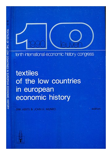 AERTS, ERIK. MUNRO, JOHN H. A. Textiles of the Low Countries in European economi - Afbeelding 1 van 1