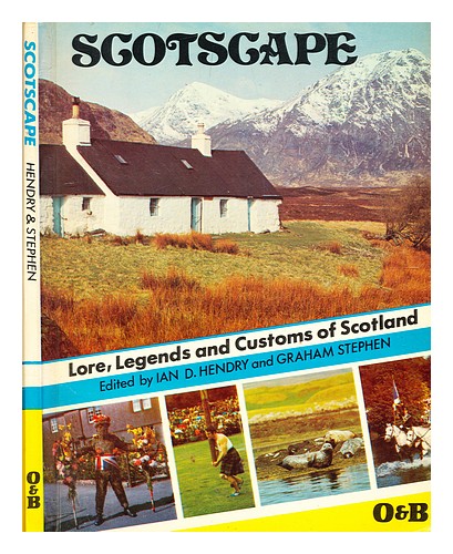 HENDRY, IAN D. [EDITOR[. STEPHEN, GRAHAM [EDITOR] Scotscape : lore, legend and c - Picture 1 of 1