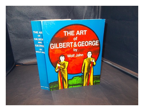 JAHN, WOLF (1955-). BRITT, DAVID (TRANSLATOR). GILBERT & GEORGE The art of Gilbe - Afbeelding 1 van 1