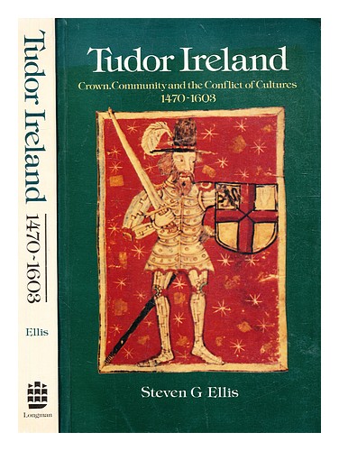 ELLIS, STEVEN G. Tudor Irland: Krone, Gemeinschaft und der Konflikt der Kulturen, - Bild 1 von 1