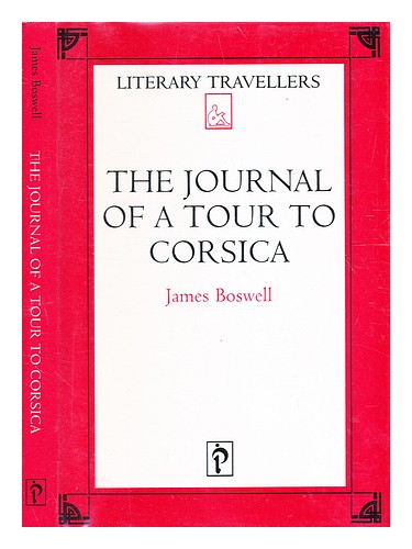 BOSWELL, JAMES (1740-1795) Das Tagebuch einer Reise nach Korsika / von James Boswell 1 - Bild 1 von 1