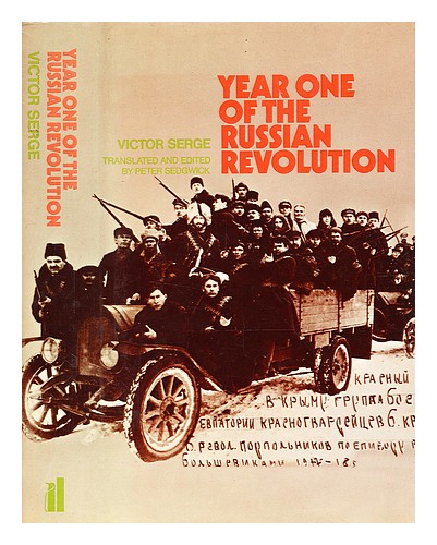 SERGE, VICTOR (1890-1947) Das erste Jahr der russischen Revolution / (von) Victor Serge - Bild 1 von 1