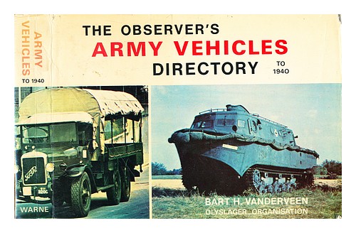 VANDERVEEN, BART H. (BART HARMANNUS) (B. 1932-) The observer's army vehicles dir - Picture 1 of 1