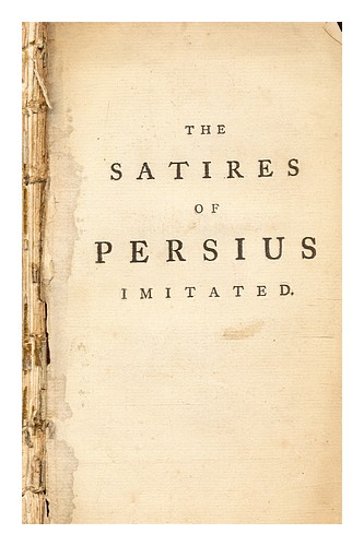 Image of GREENE  EDWARD BURNABY (-1788) The satires of Persius paraphrastically imitated 