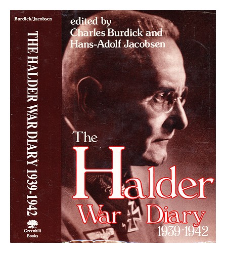 HALDER, FRANZ (1884-1972) The Halder war diary, 1939-1942 / edited by Charles Bu - Foto 1 di 1