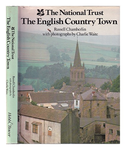 CHAMBERLIN, E. R. (ERIC RUSSELL) (1926-2006) The English country town / Russell - Afbeelding 1 van 1