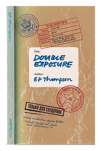 THOMPSON, E. P. (EDWARD PALMER) (1924-1993) Double exposure / E.P. Thompson 1985 - Afbeelding 1 van 1