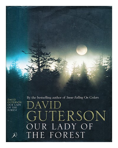 GUTERSON, DAVID Our lady of the forest / David Guterson 2003 First Edition Hardc - Afbeelding 1 van 1