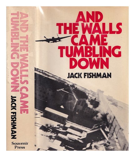 FISHMAN, JACK And the walls came tolling down 1982 Hardcover der ...