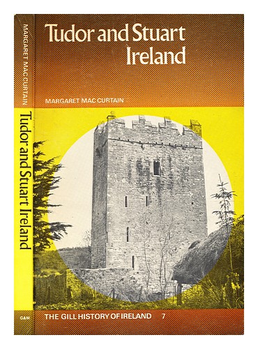 MACCURTAIN, MARGARET Tudor and Stuart Ireland / [by] Margaret MacCurtain 1972 Pa - Photo 1/1