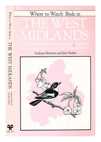 HARRISON, GRAHAM R. Where to watch birds in the West Midlands : including Herefo - Picture 1 of 1
