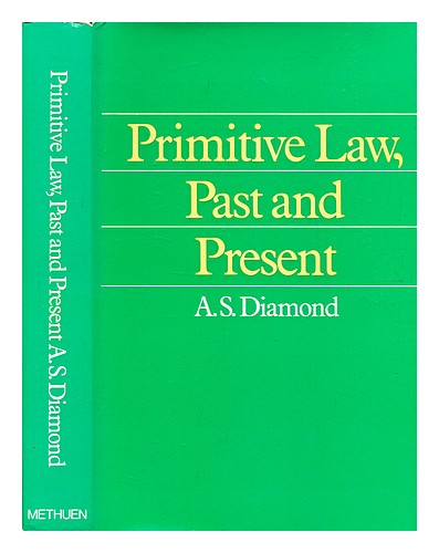 DIAMOND, A. S (ARTHUR SIGISMUND) Primitive law, past and present / [by] A. S. Di - Zdjęcie 1 z 1