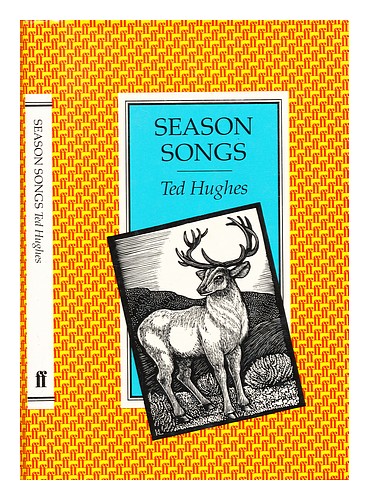 HUGHES, TED (1930-1998) Season songs / [by] Ted Hughes 1985 Hardcover - Picture 1 of 1