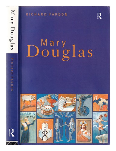 FARDON, RICHARD Mary Douglas: an intellectual biography / Richard Fardon 1999 Pa - Zdjęcie 1 z 1