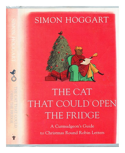 Hoggart, Simon (b. 1946-) The Cat That Could Open The Fridge : A 