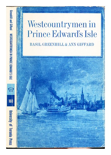 GREENHILL, BASIL. GIFFARD, ANN Westcountrymen in Prince Edward's Isle : a fragme - Zdjęcie 1 z 1