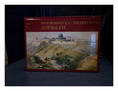 ROBERTS, DAVID The Holy Land. Vol.1 Jerusalem 1982 First Edition Hardcover - David Roberts