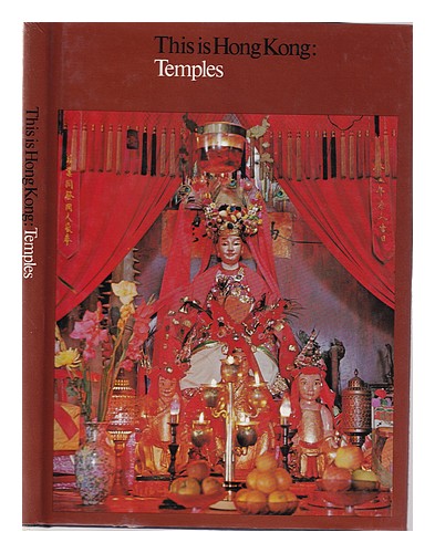 SAVIDGE, JOYCE This is Hong Kong: temples / by Joyce Savidge 1977 Hardcover