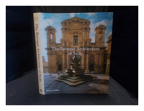 GIUFFR?, MARIA The baroque architecture of Sicily 2007 First Edition Hardcover - Maria Giuffre