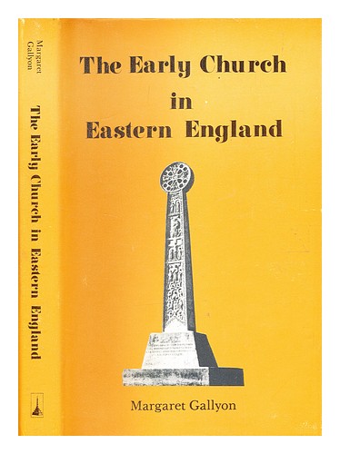 GALLYON, MARGARET The early church in eastern England / by Margaret Gallyon 1973 - Picture 1 of 1