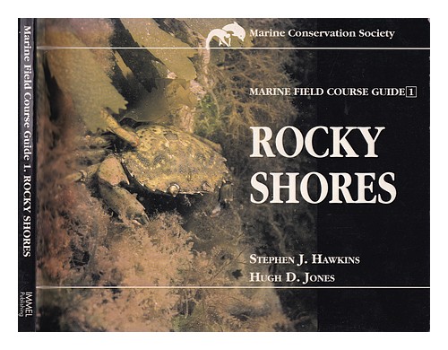 HAWKINS, STEPHEN J. JONES, HUGH D. MARINE CONSERVATION SOCIETY Rocky Shores / St - Bild 1 von 1