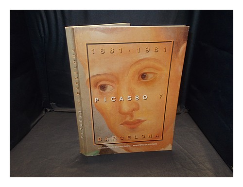 SAL�N DEL TINELL Picasso y Barcelona : 1881-1981 : [exposici�n] : Sal�n del Tine - Picture 1 of 1