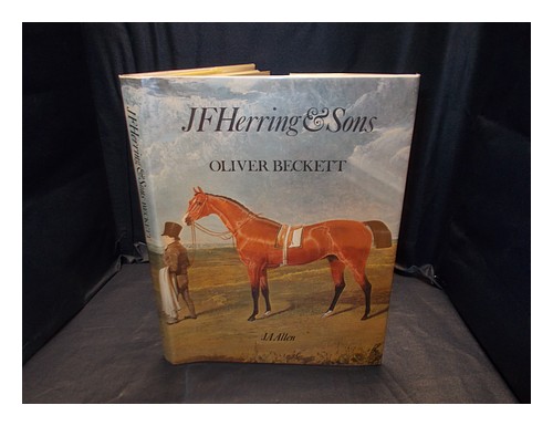 BECKETT, OLIVER J.F. Herring & sons : the life and works of J.F. Herring near an - Picture 1 of 1