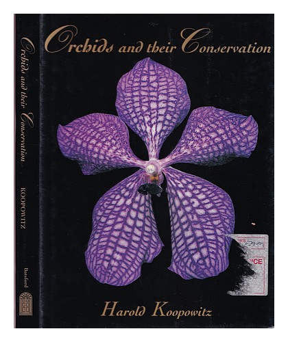 KOOPOWITZ, HAROLD Orchids and their conservation 2001 First Edition Hardcover - Afbeelding 1 van 1