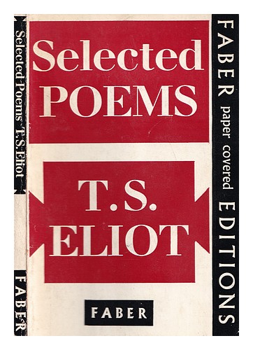 ELIOT, T. S. (1888-1965) Selected poems 1954 First Edition Paperback