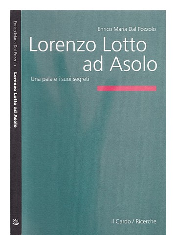AUS DEM POZZOLO, ENRICO MARIA Lorenzo Lotto in Asolo: eine Schaufel und ihre Geheimnisse 19 - Bild 1 von 1