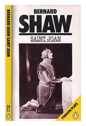 SHAW, BERNARD (1856-1950) Sainte Jeanne : une pièce chronique en six scènes et une épil - Photo 1 sur 1