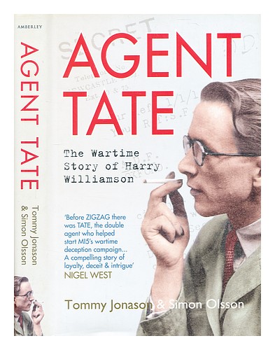 JONASON, TOMMY Agent Tate : the wartime story of Harry Williamson / Tommy Jonaso - Picture 1 of 1