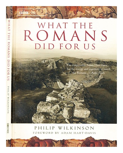 WILKINSON, PHILIP (B. 1955-) What the Romans did for us / Philip Wilkinson ; for - Afbeelding 1 van 1