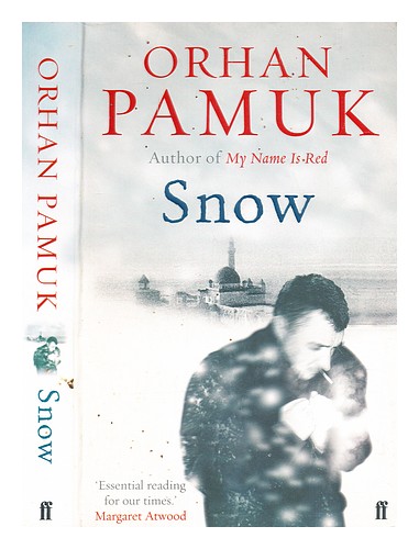 PAMUK, ORHAN (B. 1952-) Snow / Orhan Pamuk ; translated by Maureen ...