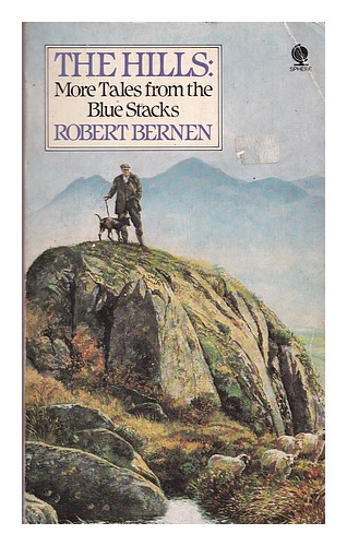 BERNEN, ROBERT The hills : more tales from the Blue Stacks 1983 First Edition Pa - Picture 1 of 1