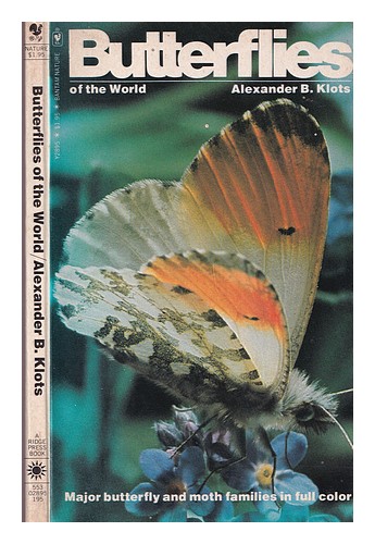 KLOTS, ALEXANDER B. (ALEXANDER BARRETT) 1903-1989 Butterflies of the world : a h - Imagen 1 de 1