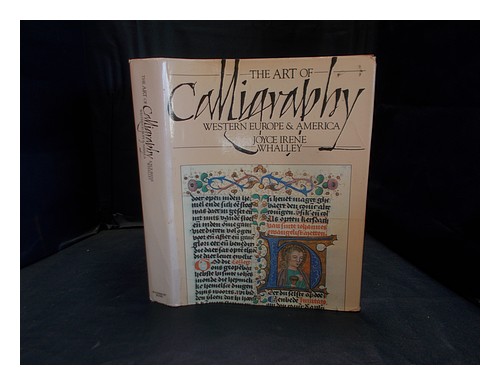 WHALLEY, JOYCE IRENE The art of calligraphy : Western Europe and America  1980 F - Picture 1 of 1