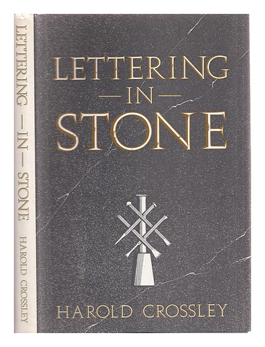 CROSSLEY, HAROLD Lettering in stone / Harold Crossley 1991 First Edition Hardcov - Bild 1 von 1
