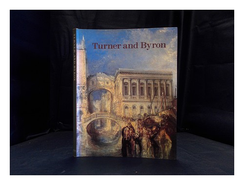BROWN, DAVID BLAYNEY Turner and Byron / David Blayney Brown 1992 First Edition P - Picture 1 of 1