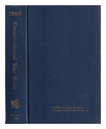 CONSERVATIVE PARTY (GREAT BRITAIN) The constitutional year book. 1895 1971 Hardc - Imagen 1 de 1